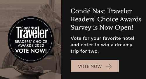 Condé Nast Traveler Readers choice awards survey is now open! Vote for your favorite hotel and enter to win a dreamy trip for two.