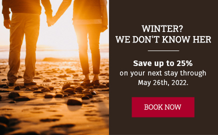 Save up to 25% on your next stay through May 26th, 2022.