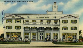 Famous Hotels In Miami Beach History The Betsy Hotel Betsy Ross Hotel