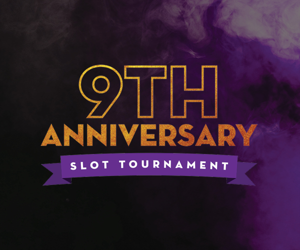 14805dtg_9th anniversary slot tournament 600x500