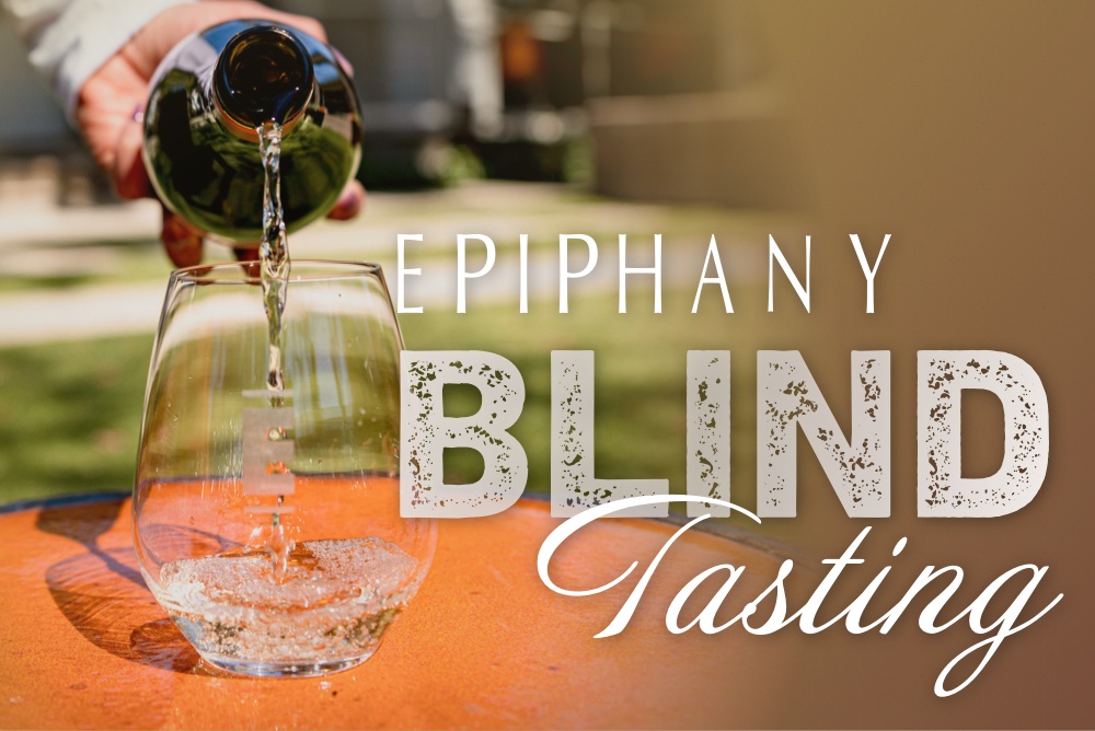  2022 Epiphany Blind Tasting