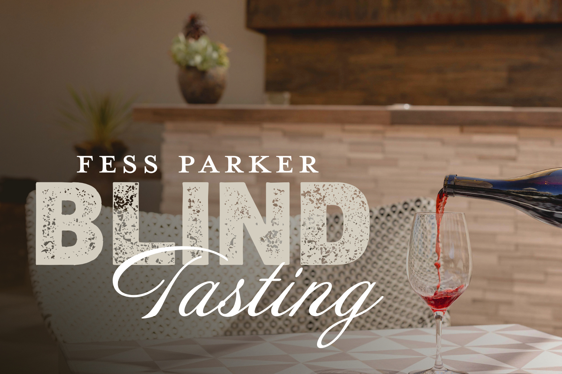 Fess Parker Blind Tasting