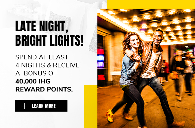 Spend at least 4 nights & receive a bonus of 40,000 IHG reward points