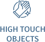 High Touch Objects